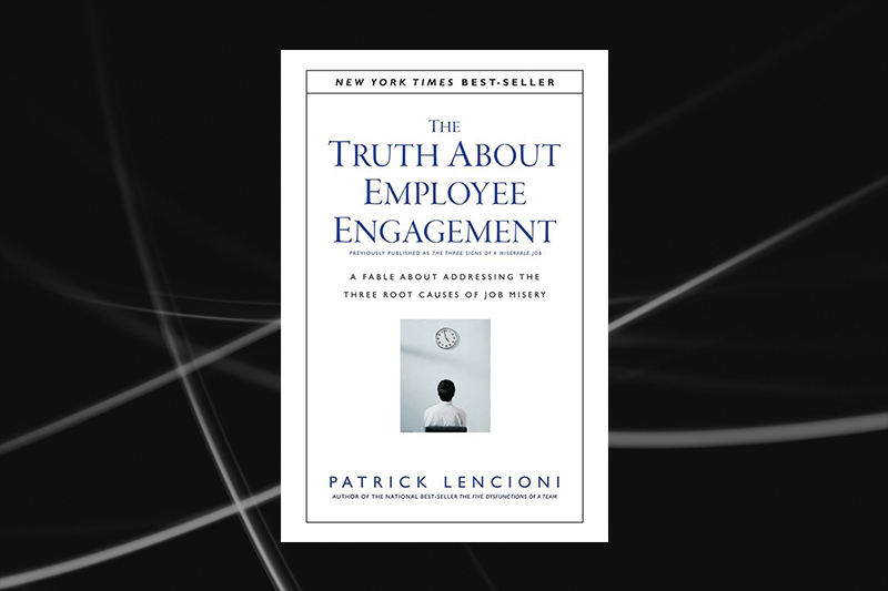 The Truth About Employee Engagement